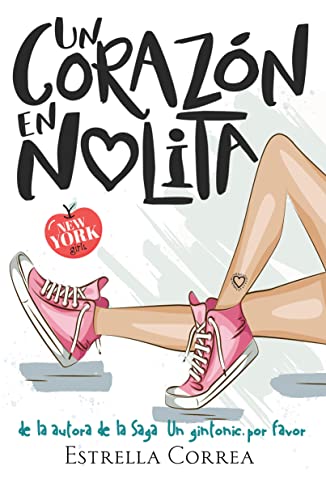 UN CORAZÓN EN NOLITA: Novela romántica contemporánea. Serie American Girls #4