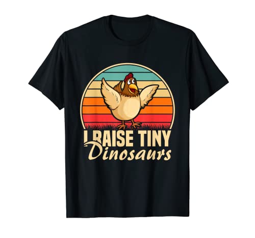 Funny Chicken Joke I Raise Tiny Dinosaurs Farmer Hombres Mujeres Camiseta