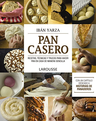 Pan casero (LAROUSSE - Libros Ilustrados/ Prácticos - Gastronomía)